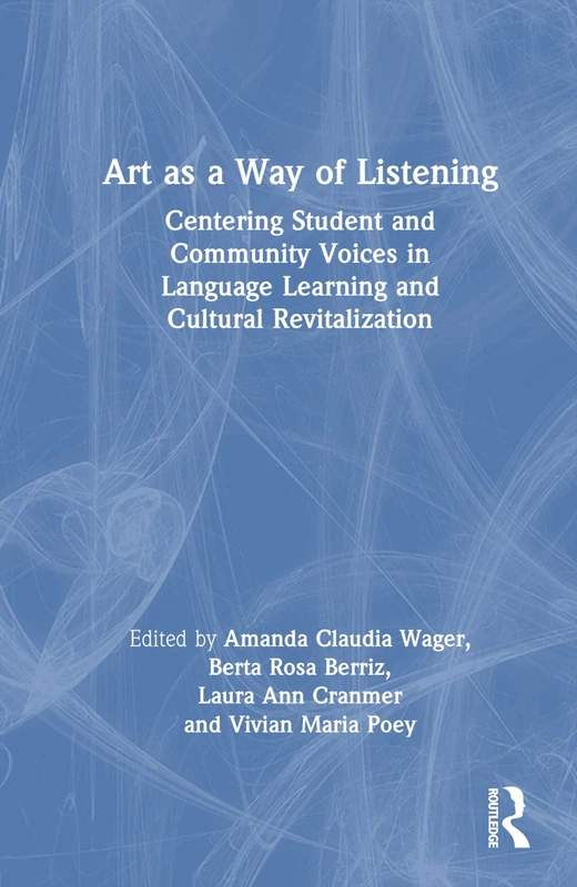 Routledge Art as a Way of Listening - Language Learning Book