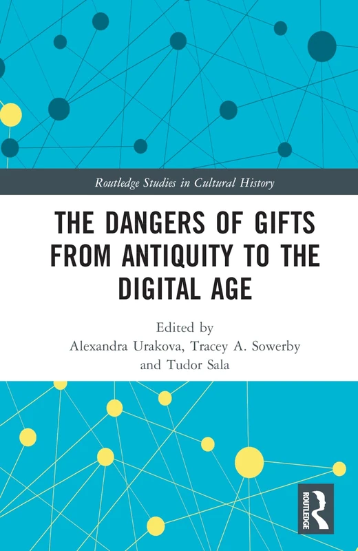 Routledge - The Dangers of Gifts: Antiquity to Digital Age - Image 1