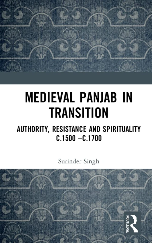 Routledge Medieval Panjab in Transition - History Book
