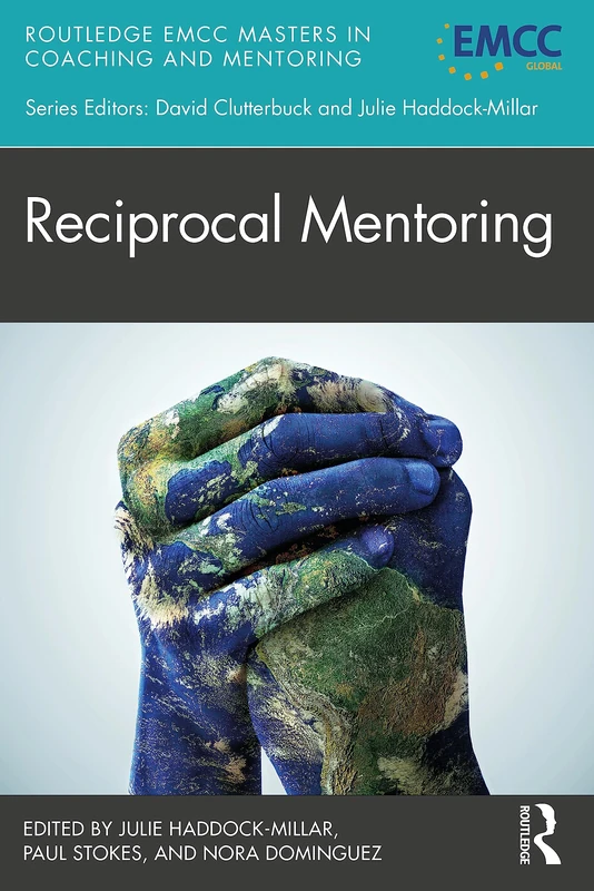 Reciprocal Mentoring (Routledge EMCC Masters in Coaching and Mentoring)