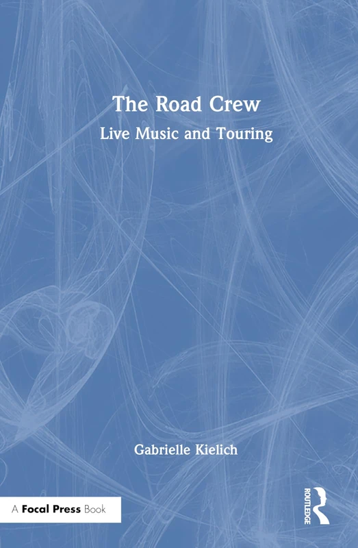 The Road Crew: Live Music and Touring - Image 1