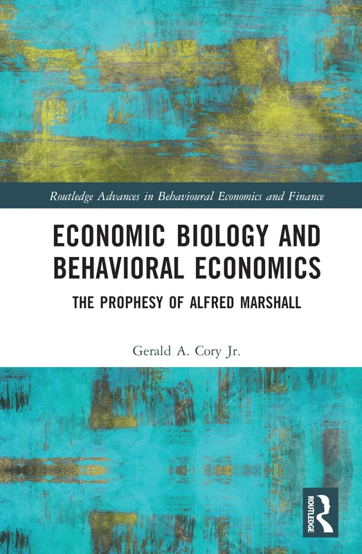 Routledge Economic Biology and Behavioral Economics Book