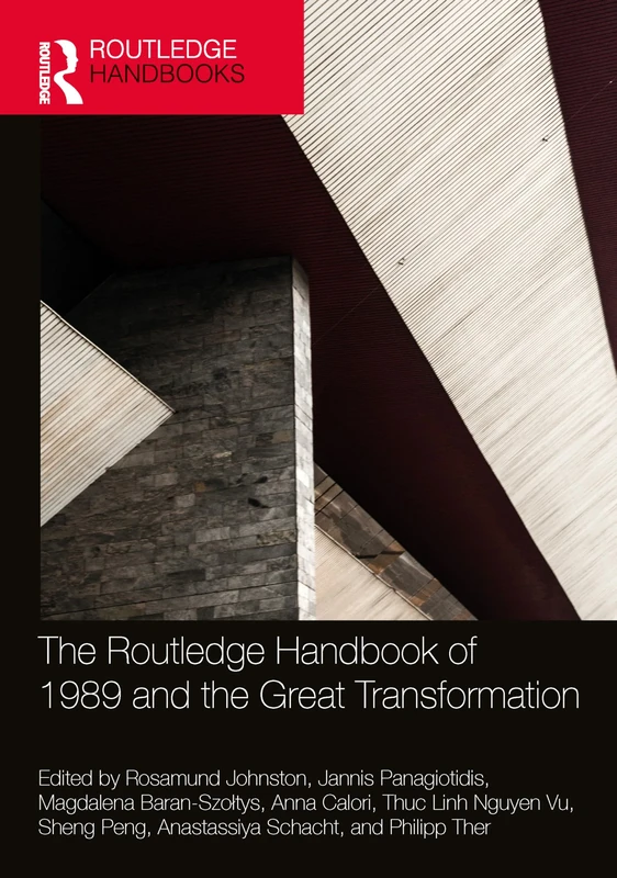 The Routledge Handbook of 1989 and the Great Transformation