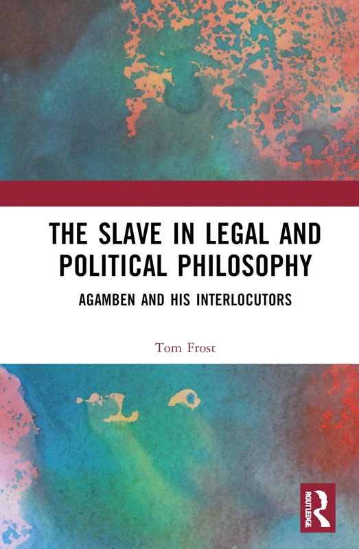 Routledge - The Slave in Legal and Political Philosophy - Image 1