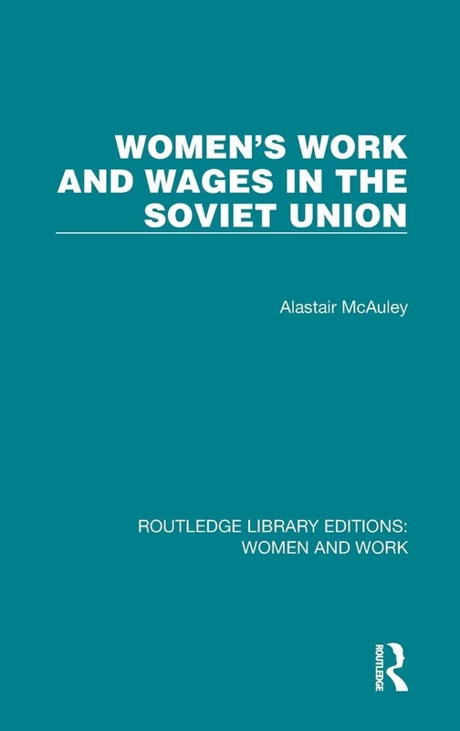 Routledge Women's Work and Wages in the Soviet Union - Book