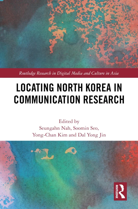 Routledge Locating North Korea in Communication Research Book