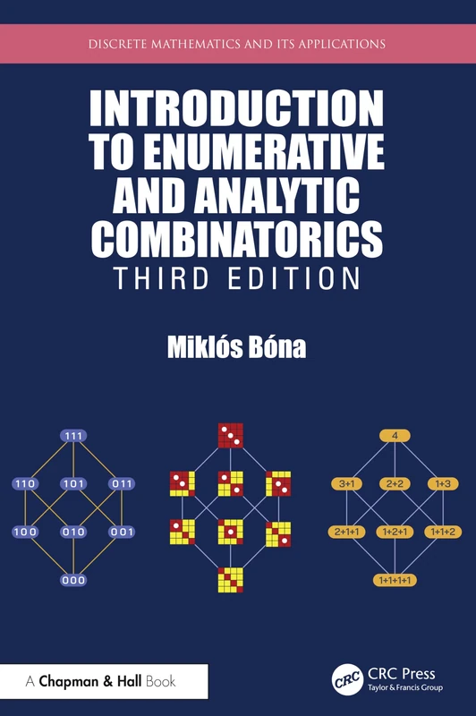 Introduction to Enumerative and Analytic Combinatorics (Discrete Mathematics and Its Applications)