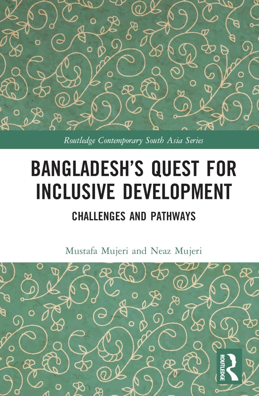 Routledge Bangladesh's Quest for Inclusive Development Book