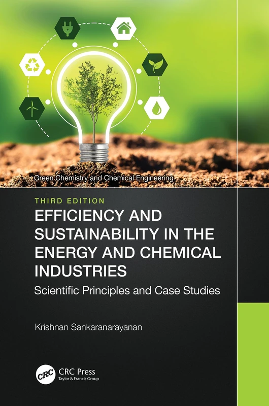 CRC Press - Efficiency and Sustainability in Energy and Chemicals