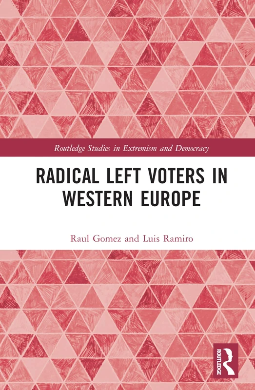 Routledge Radical Left Voters in Western Europe - Political Study