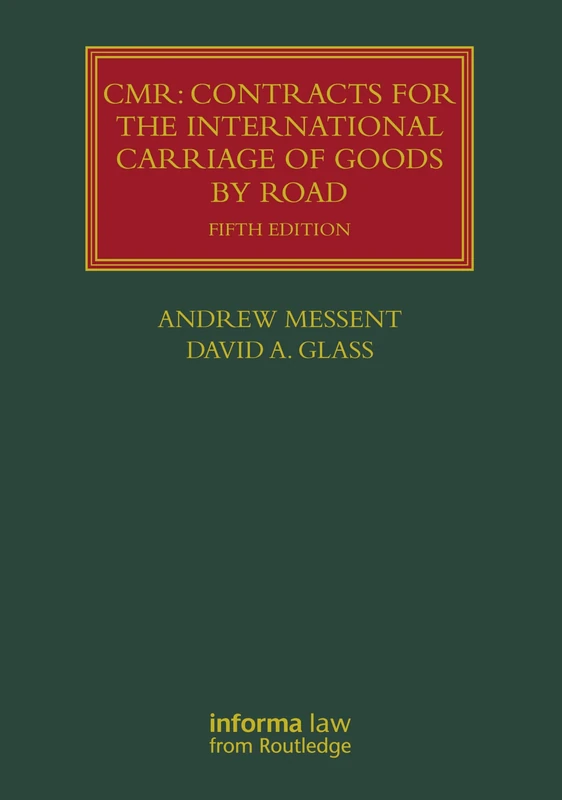 CMR: Contracts for the International Carriage of Goods by Road (Lloyd's Shipping Law Library)