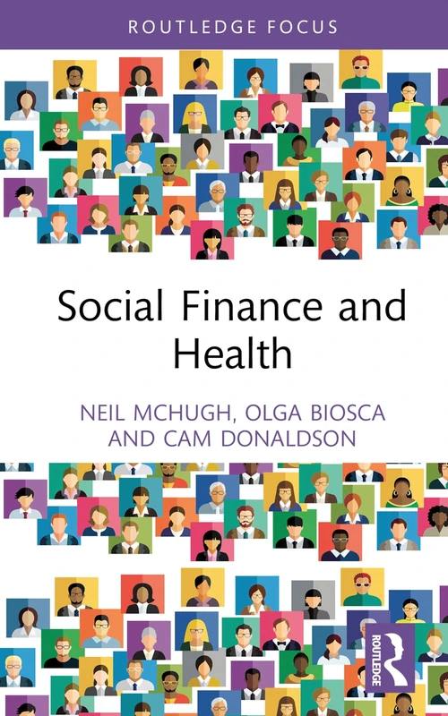 Social Finance and Health (Routledge International Studies in Health Economics)