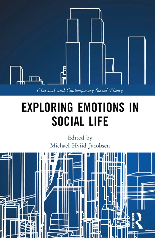 Routledge - Exploring Emotions in Social Life Book