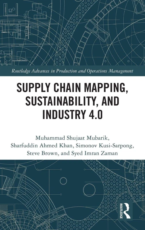 Routledge Supply Chain Mapping, Sustainability, and Industry 4.0