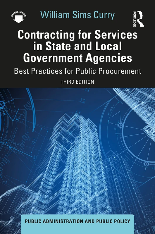 Contracting for Services in State and Local Government Agencies: Best Practices for Public Procurement (Public Administration and Public Policy)