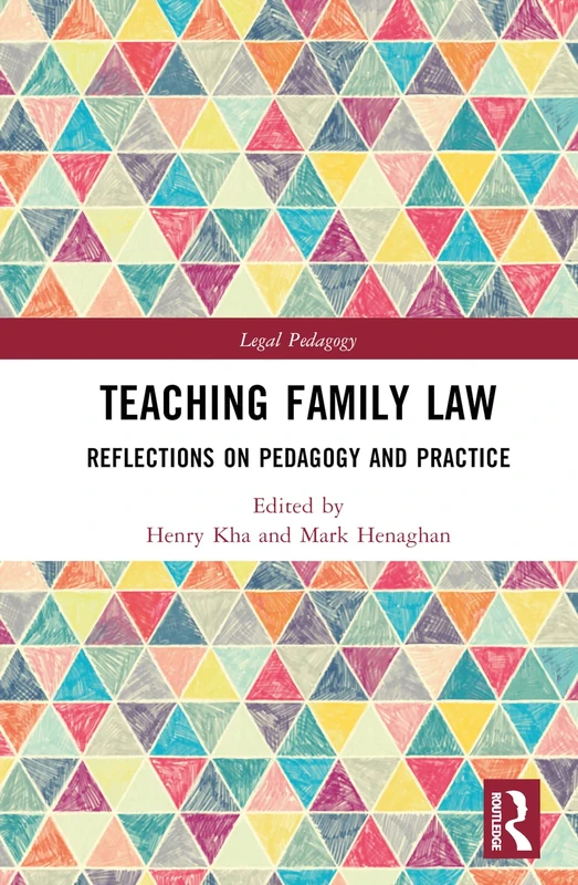 Routledge Teaching Family Law: Pedagogy and Practice Book