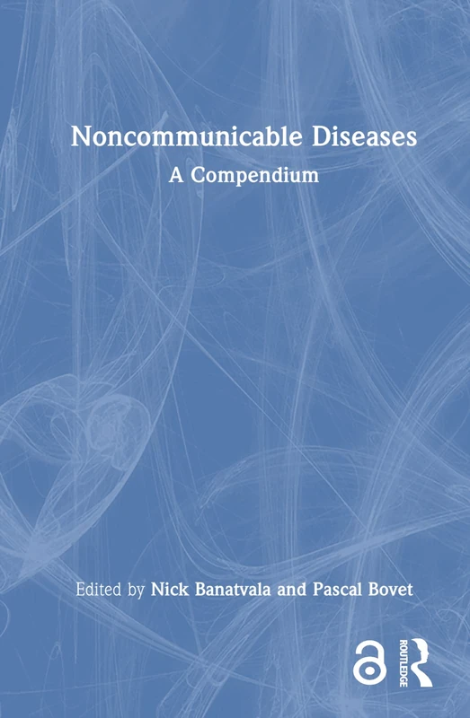 Routledge Noncommunicable Diseases: A Compendium Book