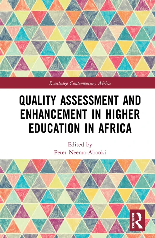 Quality Assessment and Enhancement in Higher Education in Africa (Routledge Contemporary Africa)