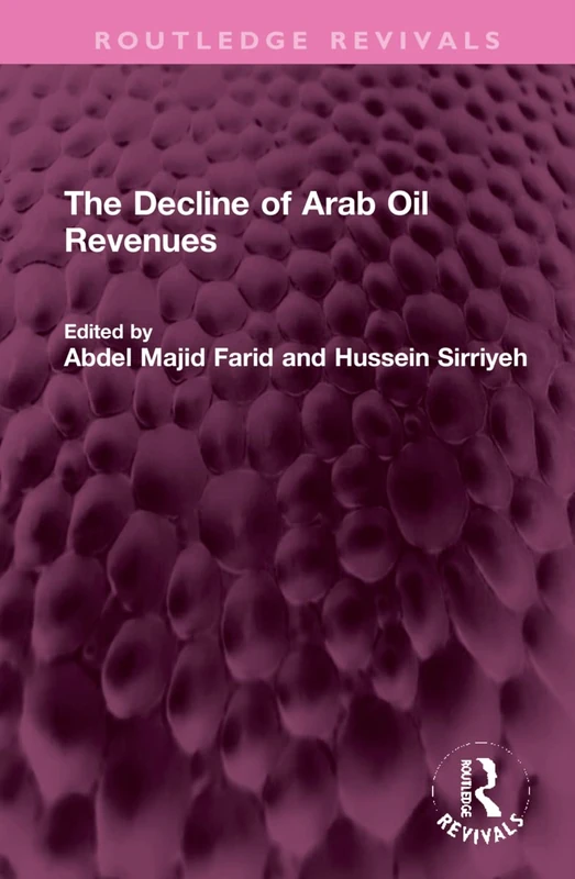 The Decline of Arab Oil Revenues (Routledge Revivals)