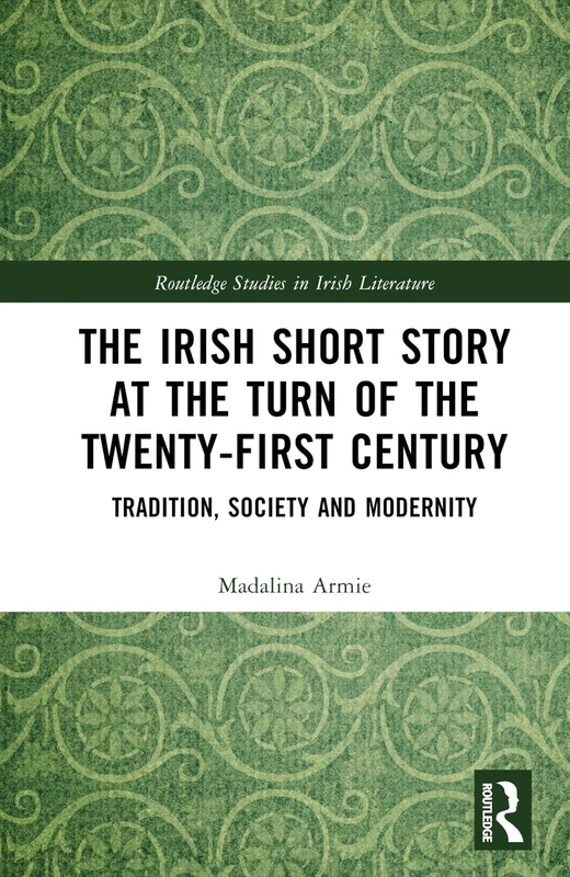 Routledge The Irish Short Story at the Turn of the 21st Century