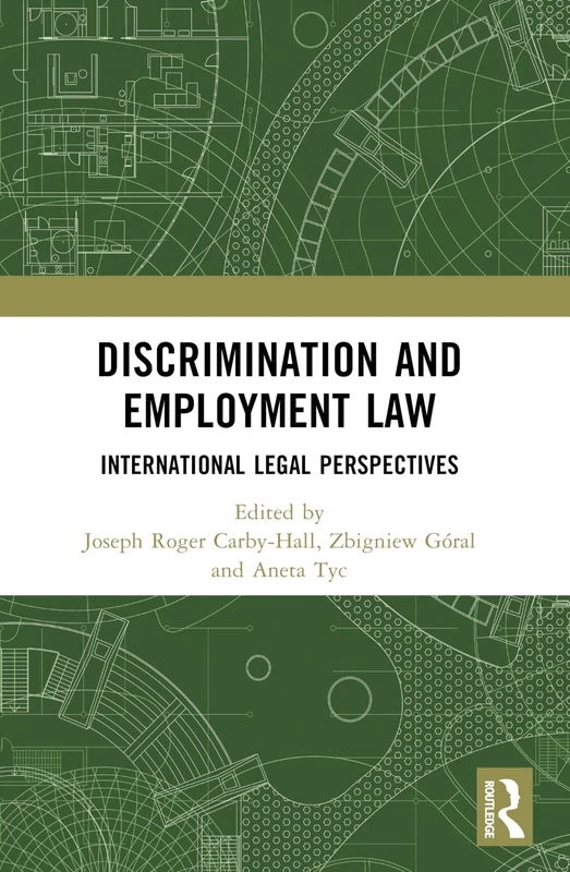 Discrimination and Employment Law: International Legal Perspectives