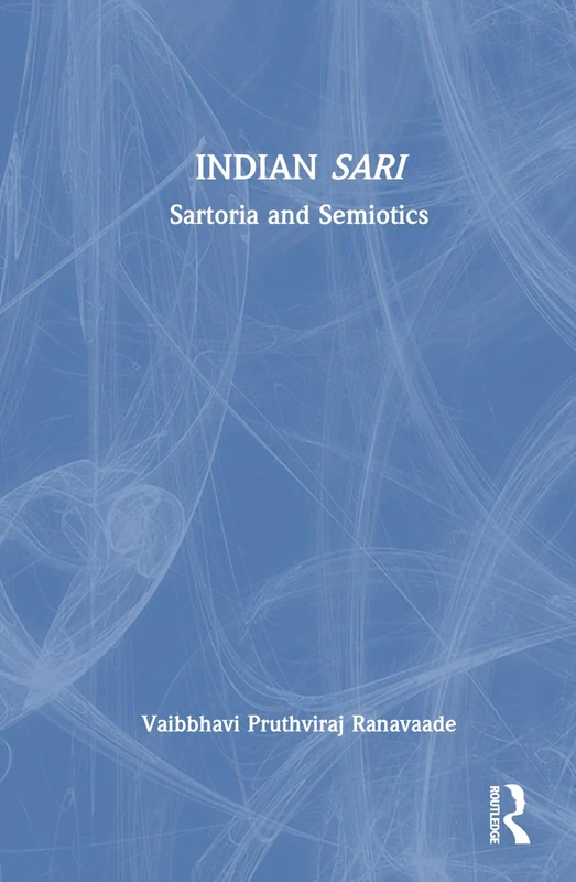 Indian Sari: Sartoria and Semiotics - Hardcover Book - Image 1
