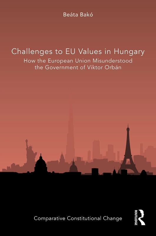 Routledge - Challenges to EU Values in Hungary Book