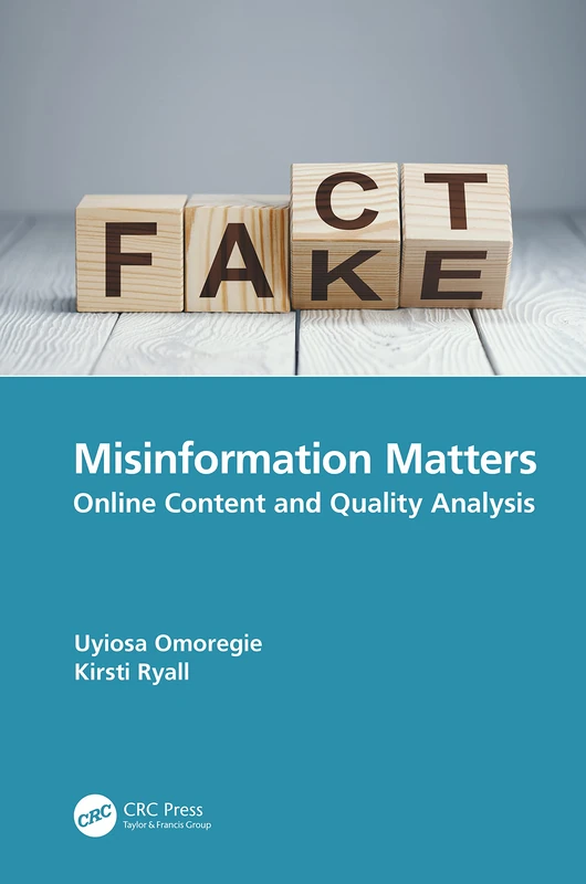 CRC Press - Misinformation Matters: Online Content Analysis