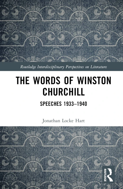 Routledge - The Words of Winston Churchill: Speeches 1933-1940