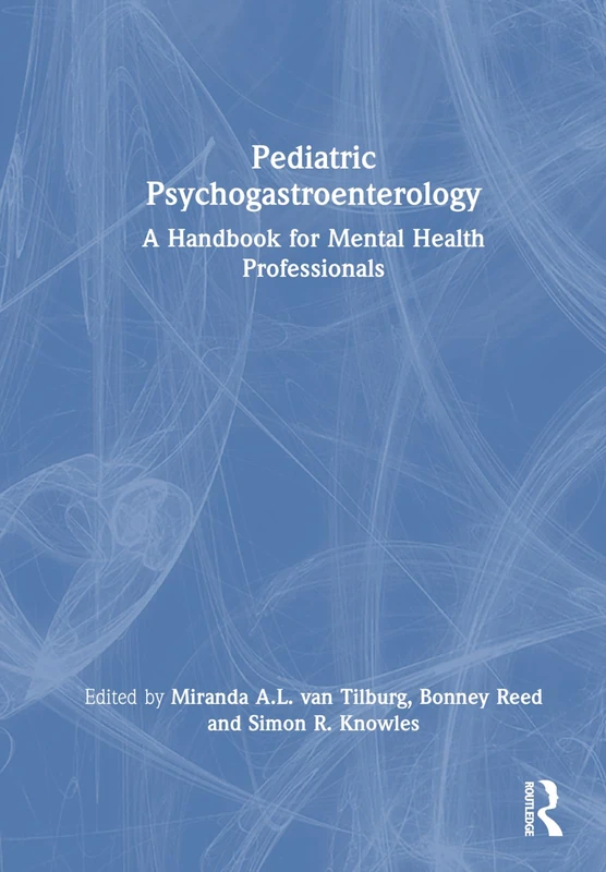 Routledge Pediatric Psychogastroenterology Handbook for Pros