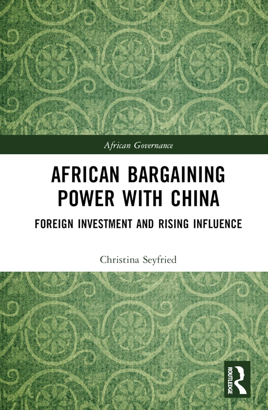 Routledge African Bargaining Power with China - Book