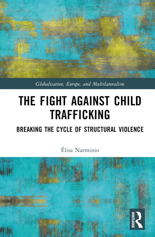 Routledge - The Fight Against Child Trafficking Book