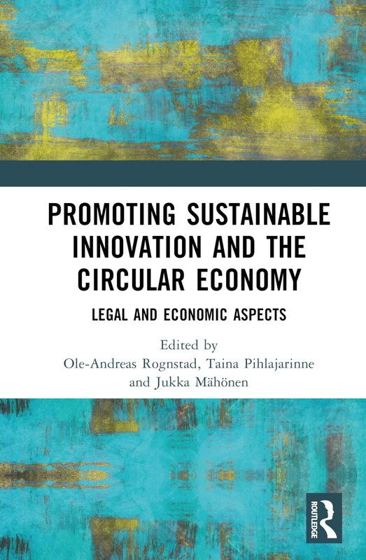 Routledge - Promoting Sustainable Innovation and Circular Economy