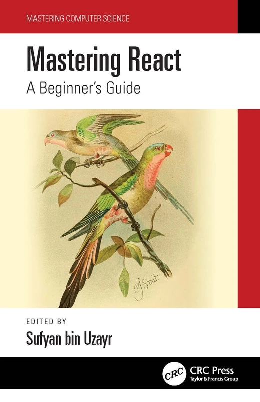 Mastering React: A Beginner's Guide (Mastering Computer Science)