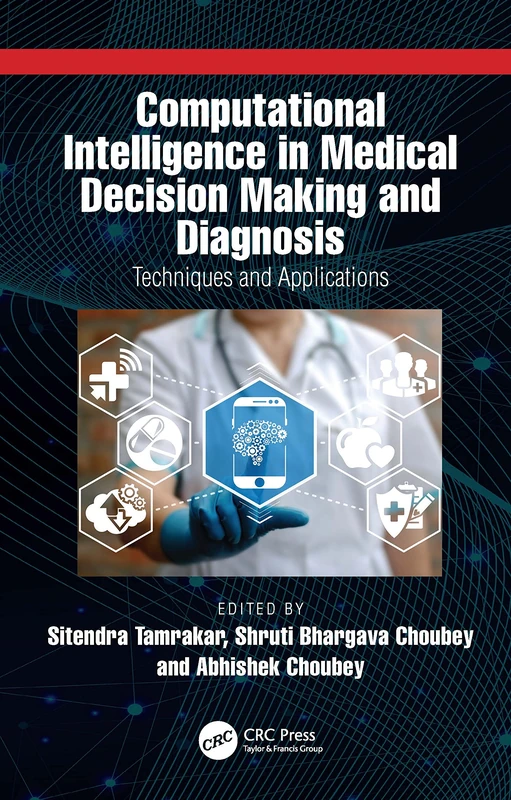 CRC Press Computational Intelligence in Medical Decision Making
