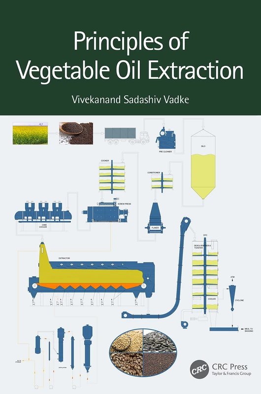 CRC Press - Principles of Vegetable Oil Extraction Book - Image 1