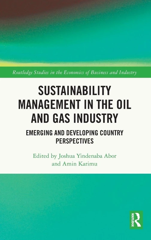 Routledge Sustainability Management in Oil and Gas Industry