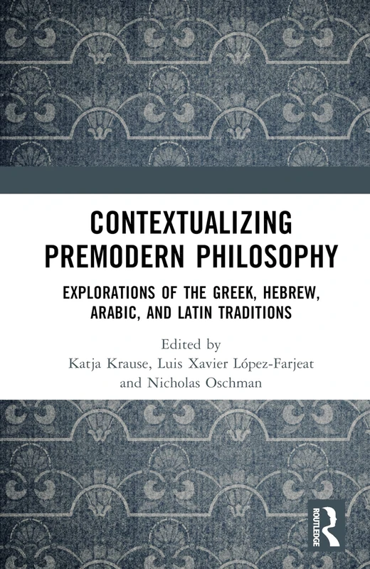 Routledge - Contextualizing Premodern Philosophy Book