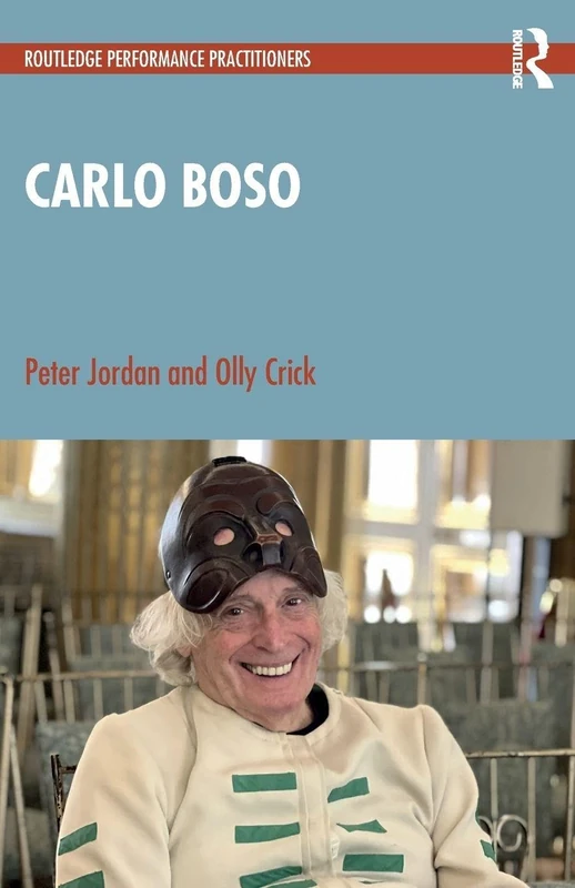 Carlo Boso (Routledge Performance Practitioners)