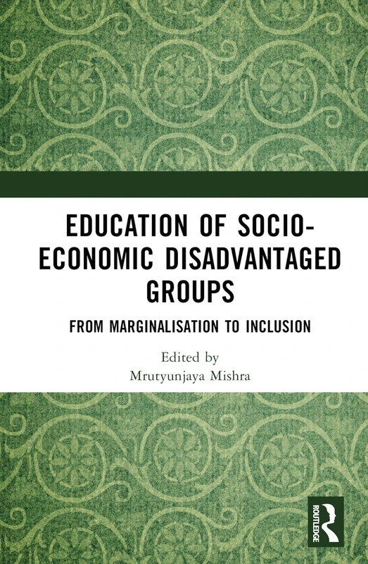 Routledge - Education of Socio-Economic Disadvantaged Groups
