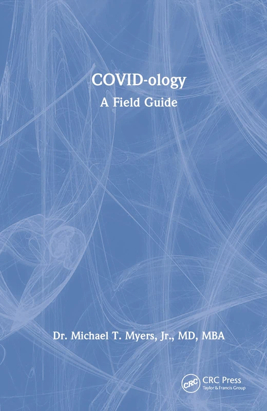 COVID-ology: A Field Guide