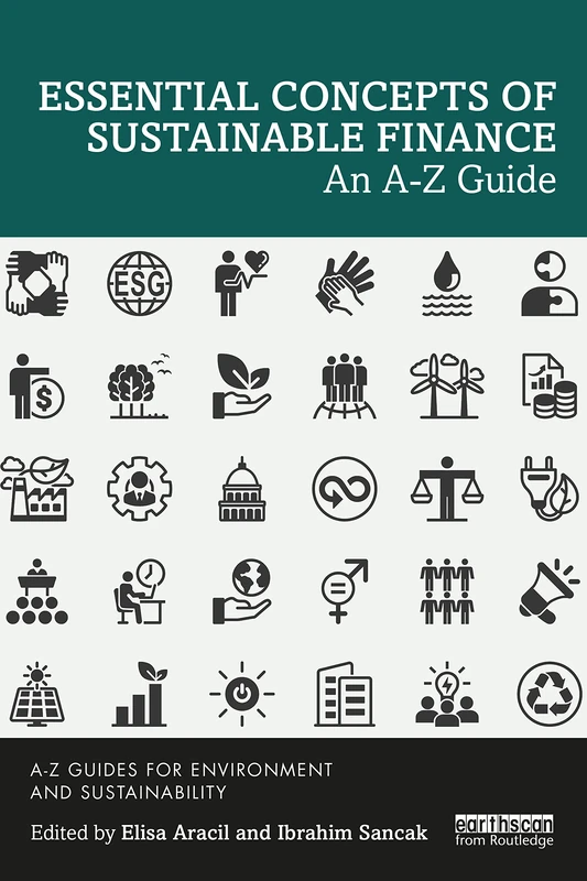 Essential Concepts of Sustainable Finance: An A-Z Guide (A-Z Guides for Environment and Sustainability) - Image 1