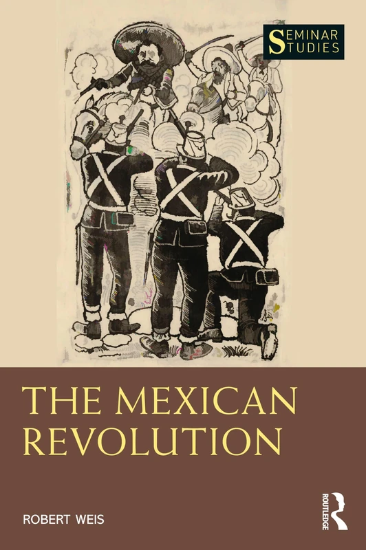 The Mexican Revolution (Seminar Studies)