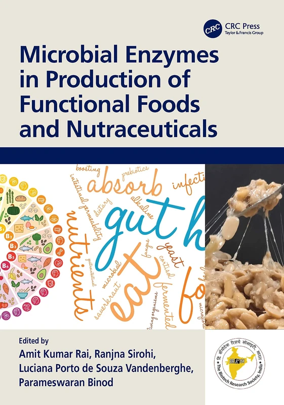 Microbial Enzymes in Production of Functional Foods and Nutraceuticals (Sustainable Industrial and Environmental Bioprocesses)