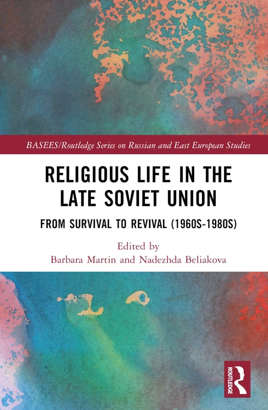 Routledge - Religious Life in the Late Soviet Union (1960s-1980s)