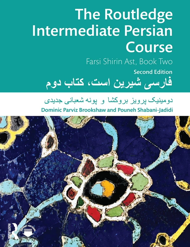 The Routledge Intermediate Persian Course: Farsi Shirin Ast, Book Two: 2