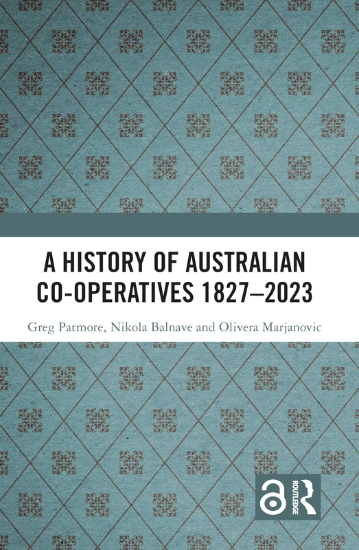 A History of Australian Co-operatives 1827–2023