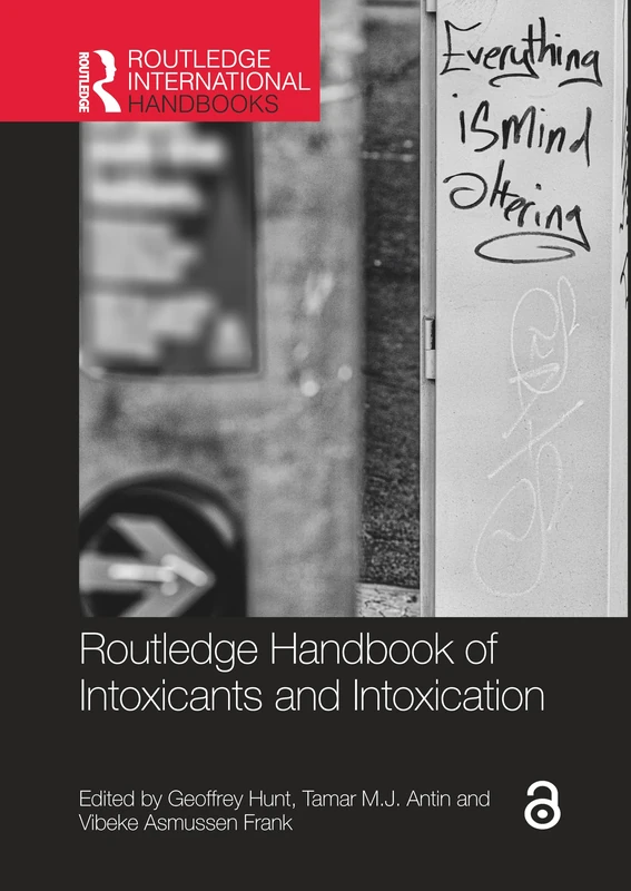 Routledge Handbook of Intoxicants and Intoxication (Routledge International Handbooks)