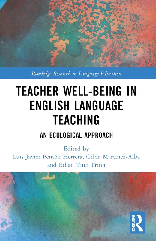 Teacher Well-Being in English Language Teaching: An Ecological Approach (Routledge Research in Language Education) - Image 1