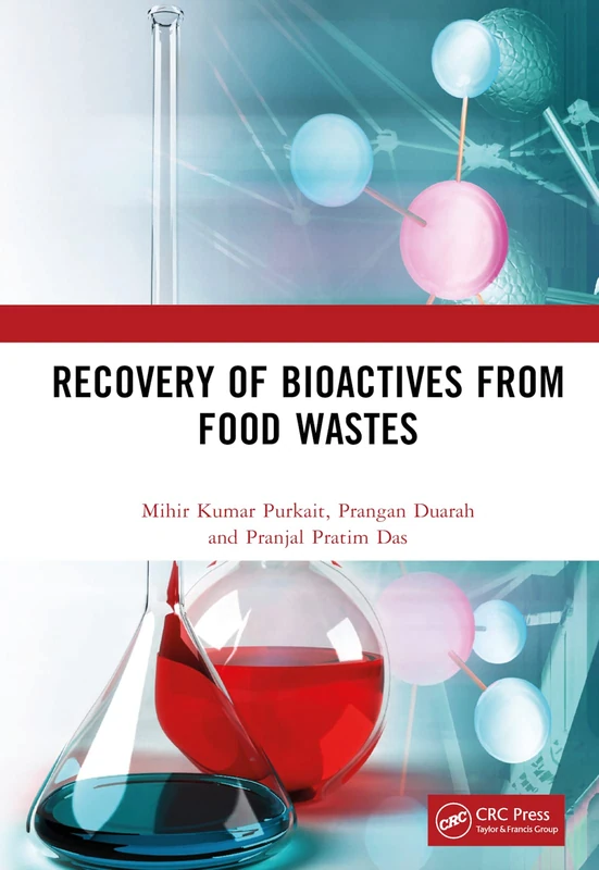 CRC Press - Recovery of Bioactives from Food Wastes Book